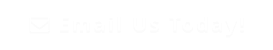  Email Us Today!